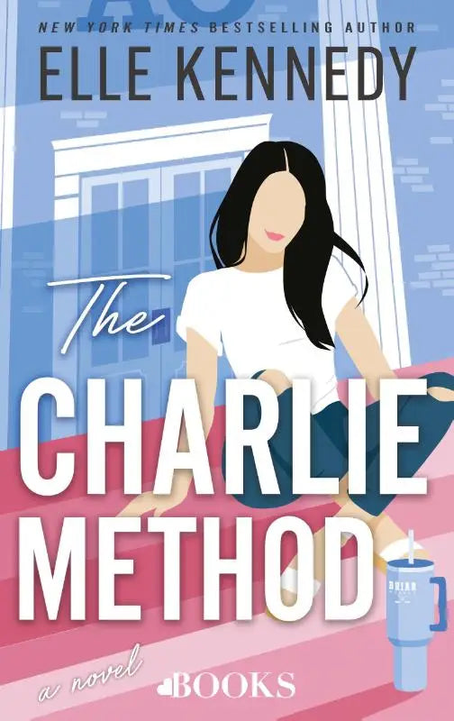 The charlie method novel by elle kennedy shows an illustrated woman in white t-shirt and blue jeans on pink steps