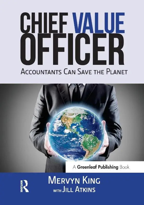 De boekcover van the chief value officer toont accountants can save the planet door mervyn king en jill atkins