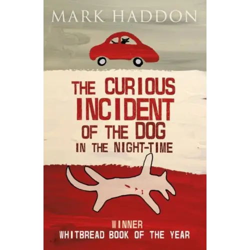 The curious incident of the dog in the night time (children/juvenile) - the curious incident of the dog in the night