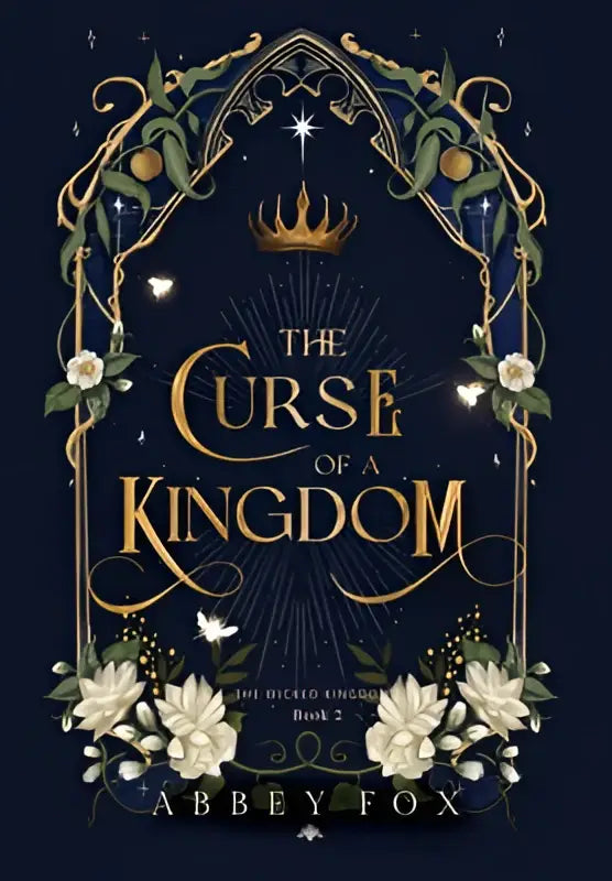 The curse of a kingdom boekomslag met gouden lijst, witte bloemen, groene ranken en sterren op diepblauwe achtergrond