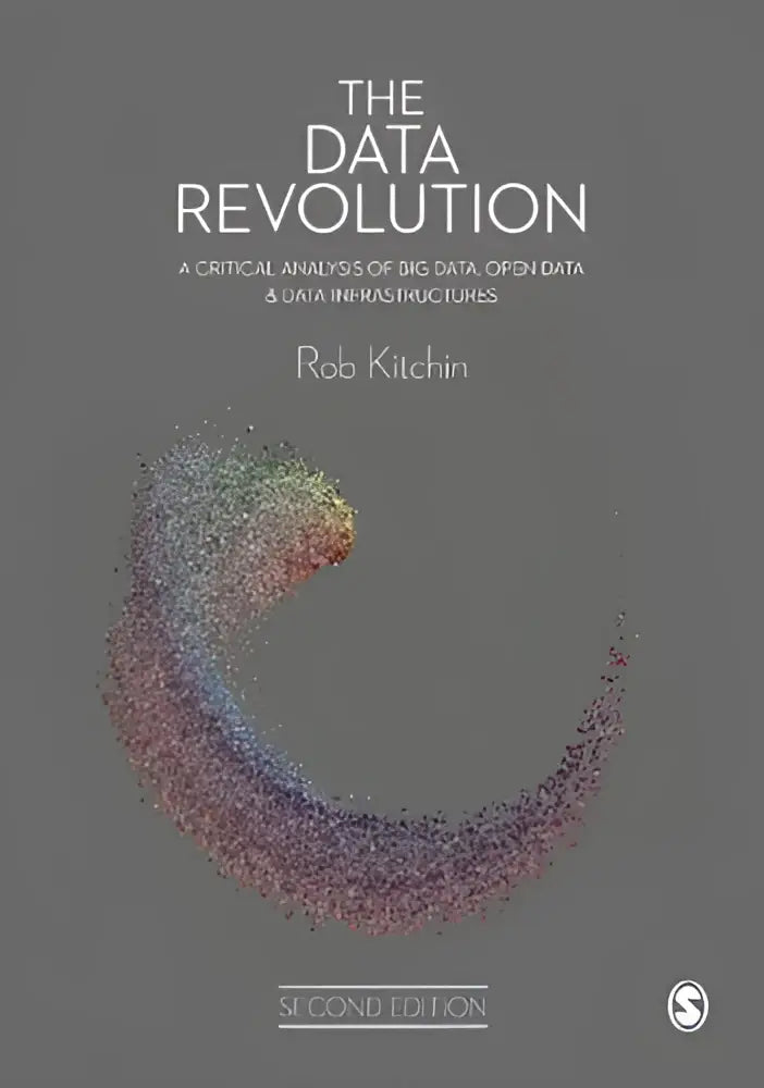The data revolution second edition by rob kitchin book cover analyzing big data open data and data infrastructures