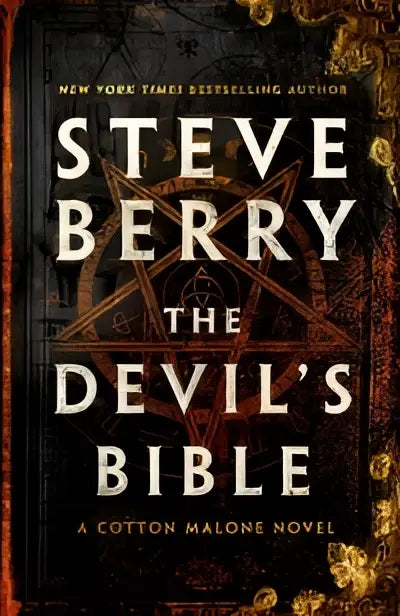 The devil’s bible by steve berry is an utterly gripping dark book with gold-leaf gothic designs and textured cover