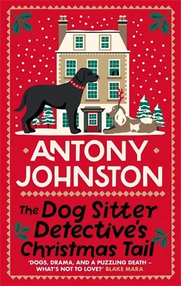 Rood boekcover met zwart hond en grijs konijn voor besneeuwd huis the dog sitter detective’s christmas tail door antony johnston