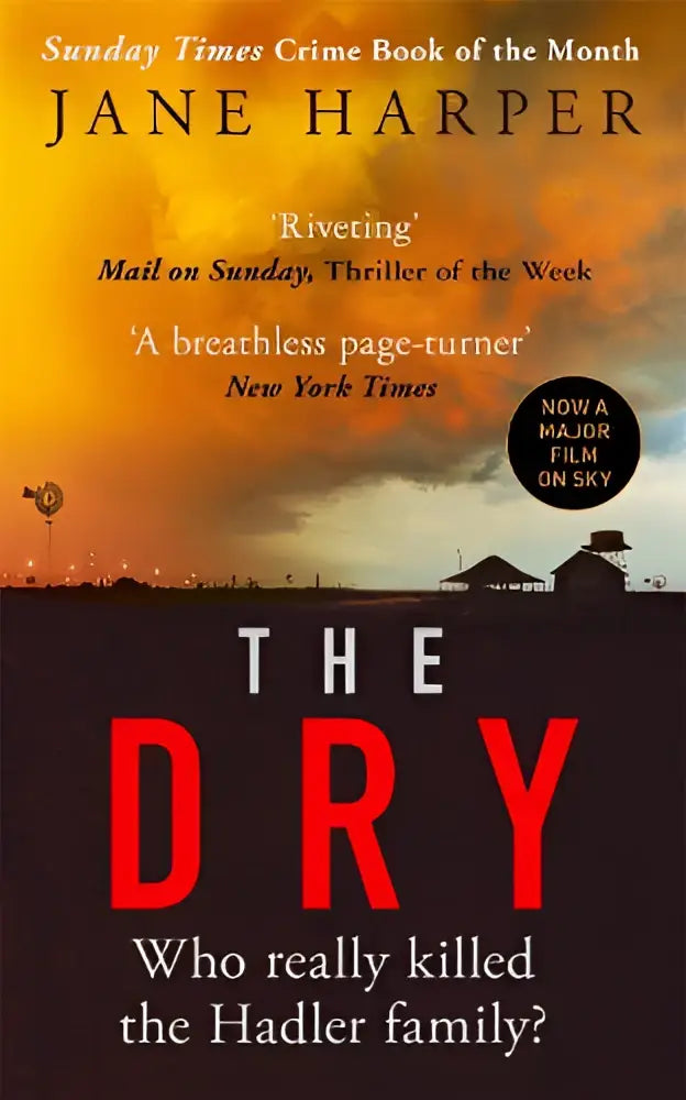 De hardcover van the dry met een donkere omslag, rode titel en oranje lucht toont the absolutely compelling internationale bestseller