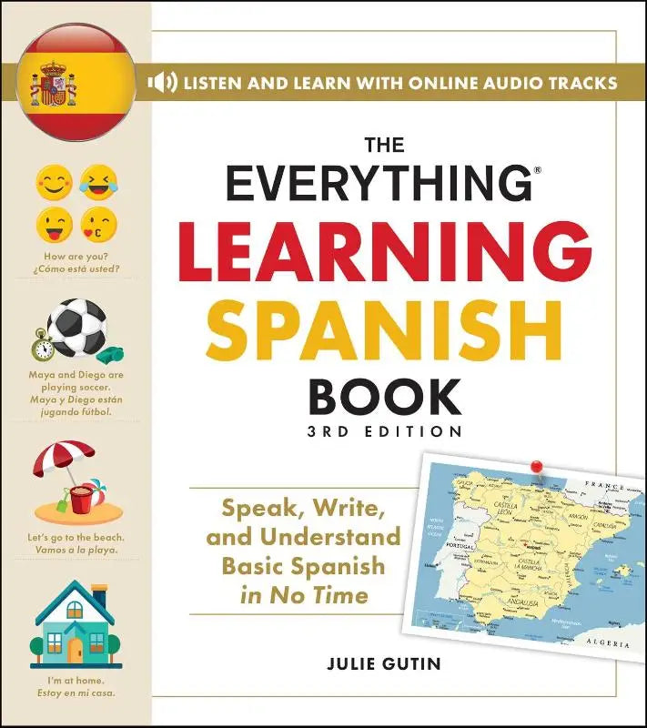 The everything learning Spanish book 3rd edition by Julie Gutin is a comprehensive Spanish book for learning Spanish basics