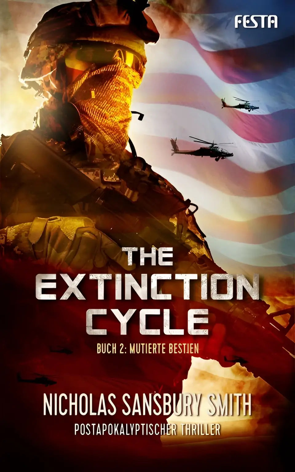 The extinction cycle buch 2 cover shows a soldier in tactical gear with an american flag and helicopters background