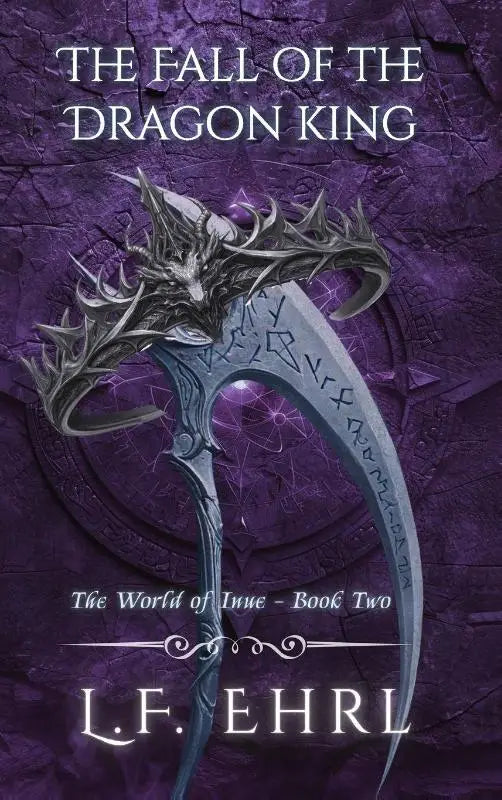 The Fall of the Dragon King - The World of Inue - Book Two