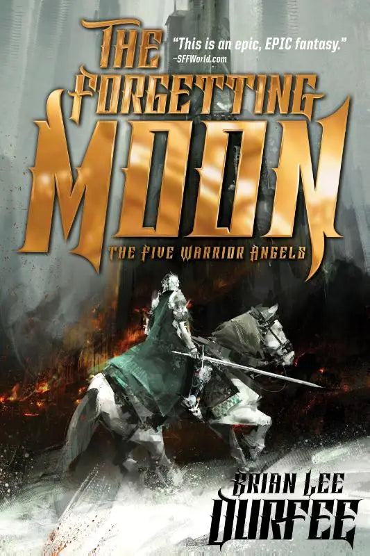 De cover van het boek the forgetting moon door brian lee o’urfee toont twee harnassen ridders te paard in een vurige fantasiescène