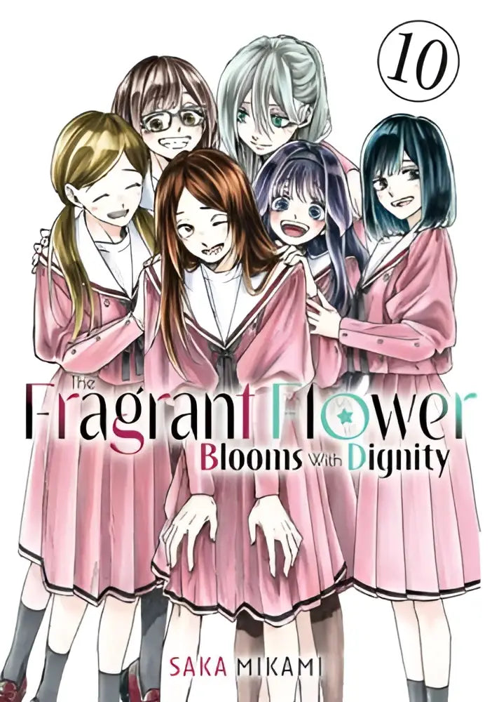 De cover van the fragrant flower blooms with dignity volume 10 toont zes anime meisjes in roze schooluniformen