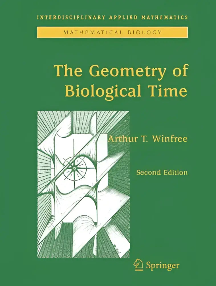 Groen hardcoverboek the geometry of biological time door arthur t in de revised and updated edition voor wetenschappelijke studie