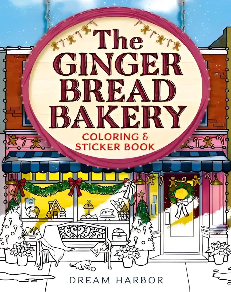 The gingerbread bakery coloring and sticker book by dream harbor features a festive illustrated cover with red and cream lettering