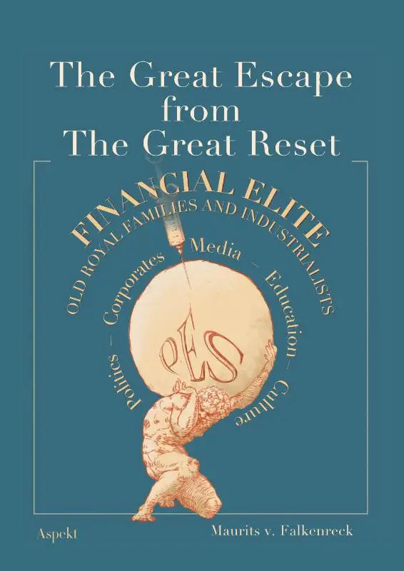 Boekcover van the great escape from the great reset toont een gestileerde gespierde figuur die een globe draagt op een teal achtergrond