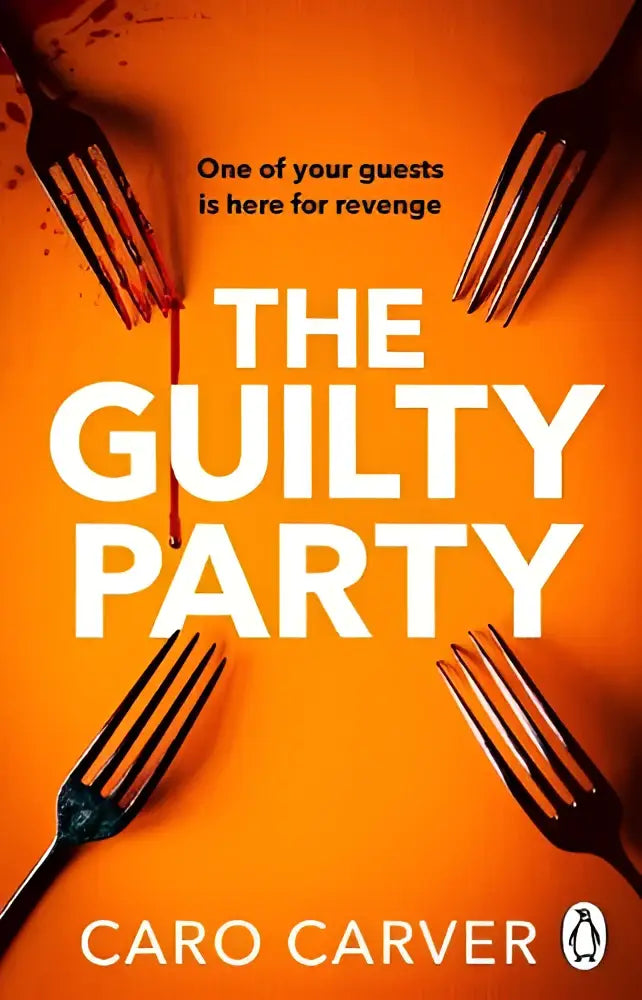 De boekcover voor the guilty party door caro carver toont vet witte tekst op een oranje achtergrond met zwarte vorken en bloedvlekken