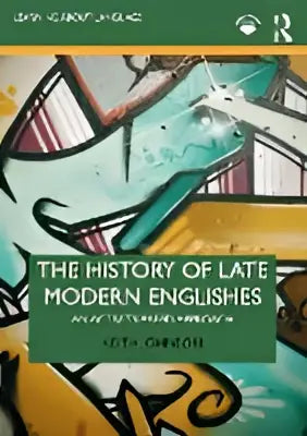The history of late modern Englishes book cover with vibrant graffiti style in green and teal on a dark background