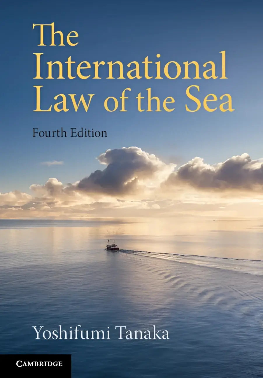 De cover van the international law of the sea vierde editie door yoshifumi tanaka over internationaal zeerecht