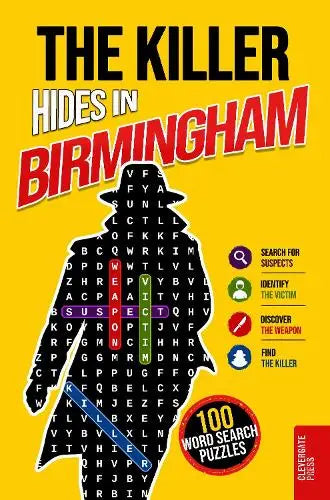 The Killer Hides in Birmingham - Murder Mystery Wordsearch Book for Adults | 100 Crime Puzzles to Solve in 5 Steps | Whodunnit, Detective Cases and Deduction Games | Vol. 3