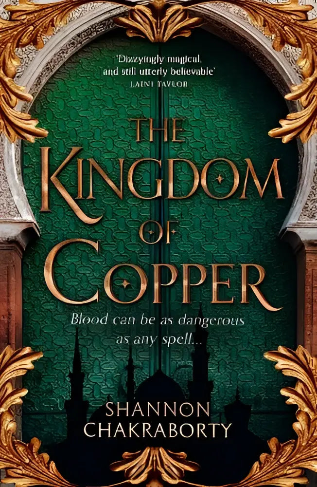 The kingdom of copper book cover from the daevabad trilogy features gold lettering on a textured green background with ornate arches