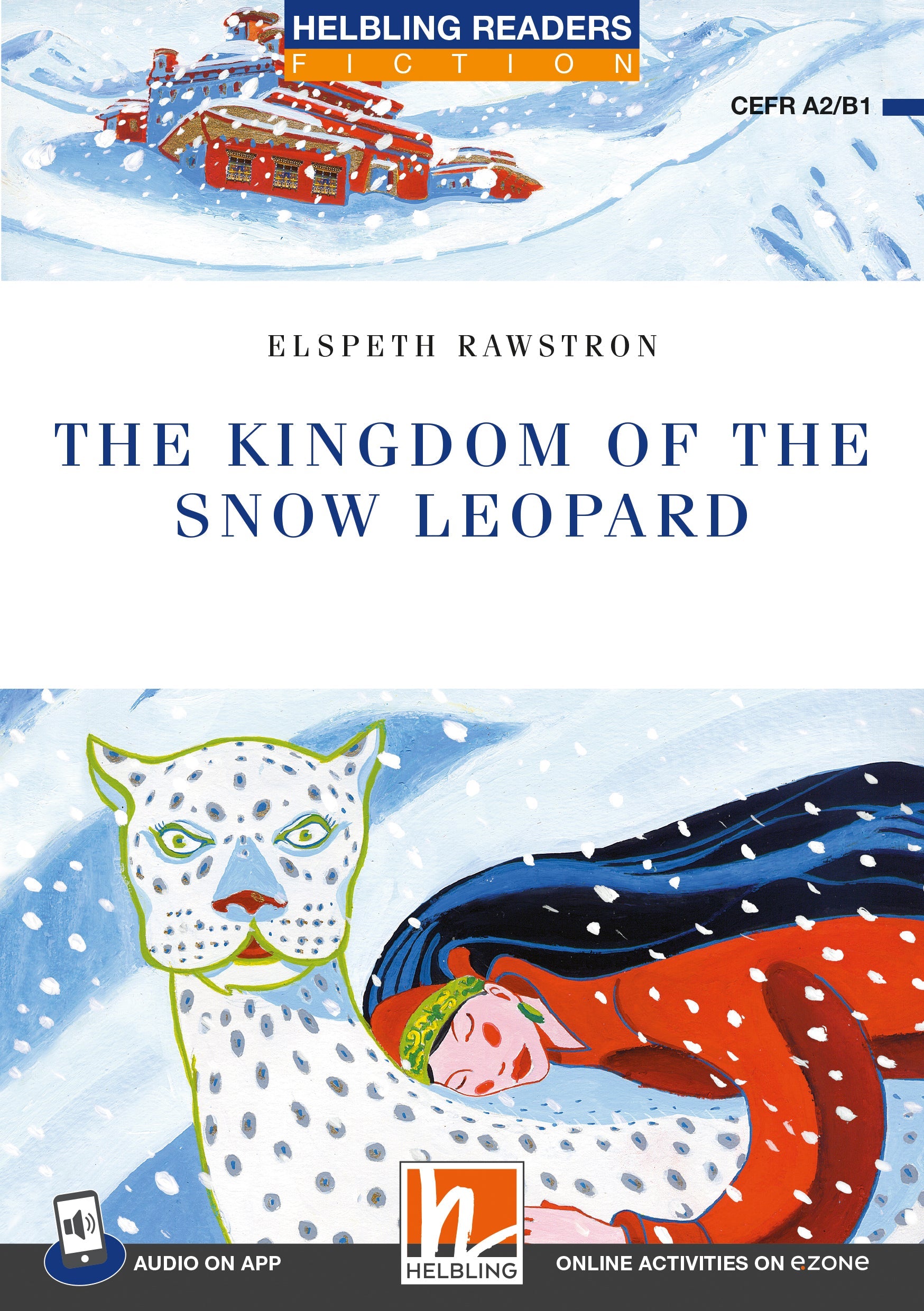 The kingdom of the snow leopard - the kingdom of the snow leopard - engelstalig leermiddel