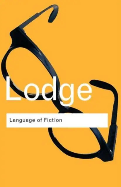 The Language of Fiction - Essays in Criticism and Verbal Analysis of the English Novel