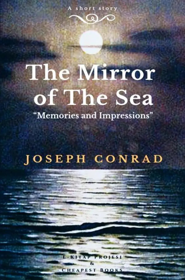 Boekcover van the mirror of the sea toont een maanverlichte zee met donkerblauw water dat licht weerspiegelt