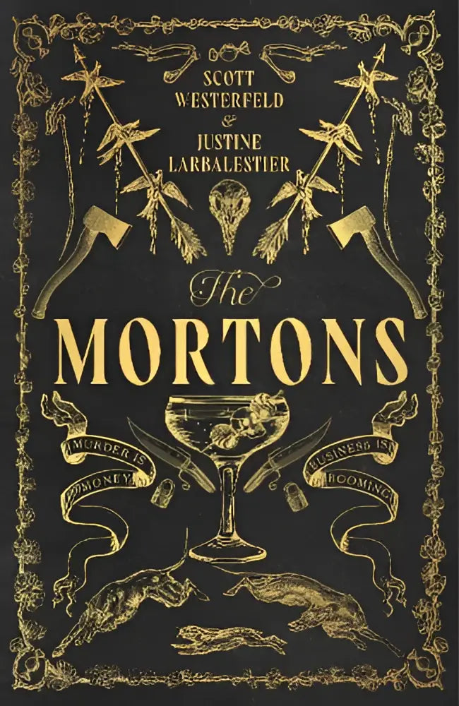 De mortons boekomslag met goudkleurige illustraties van bijlen, schedels en een cocktailglas op zwarte achtergrond