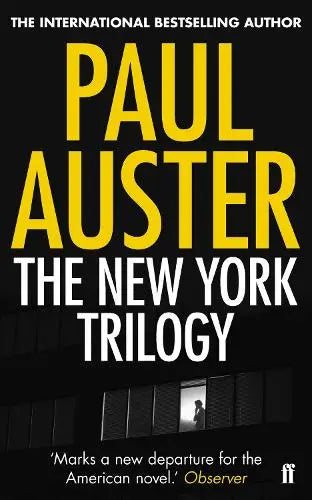 The New York Trilogy - City of Glass, Ghosts, The Locked Room