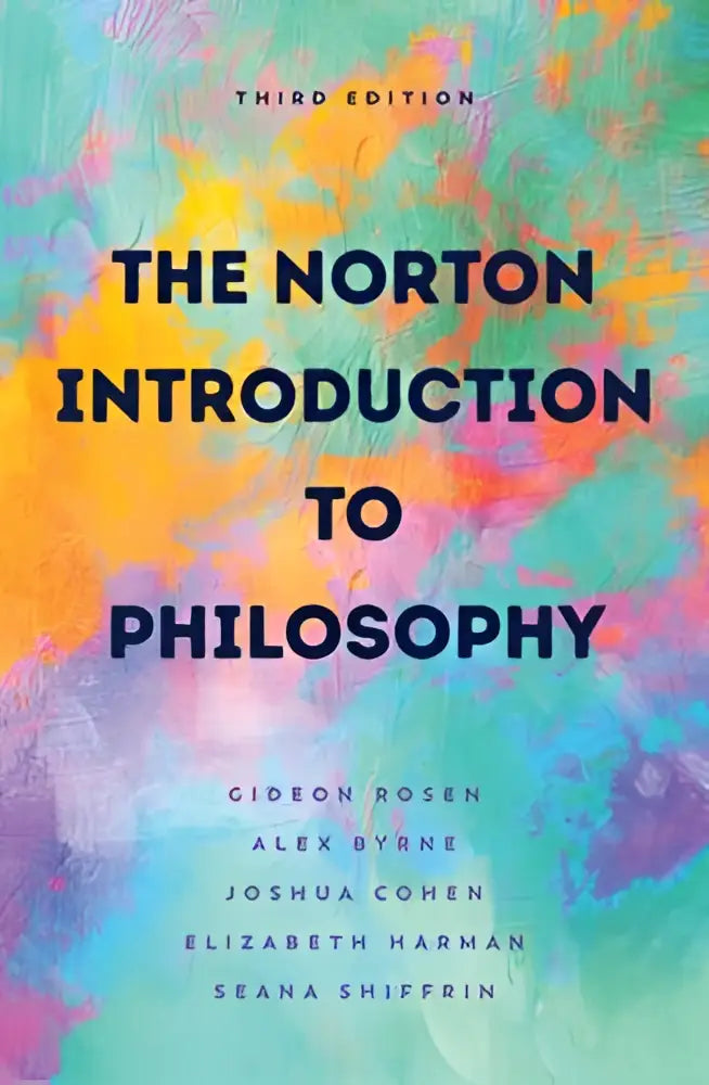 De derde editie van the norton introduction to philosophy met een levendige abstracte omslag in teal, oranje en roze