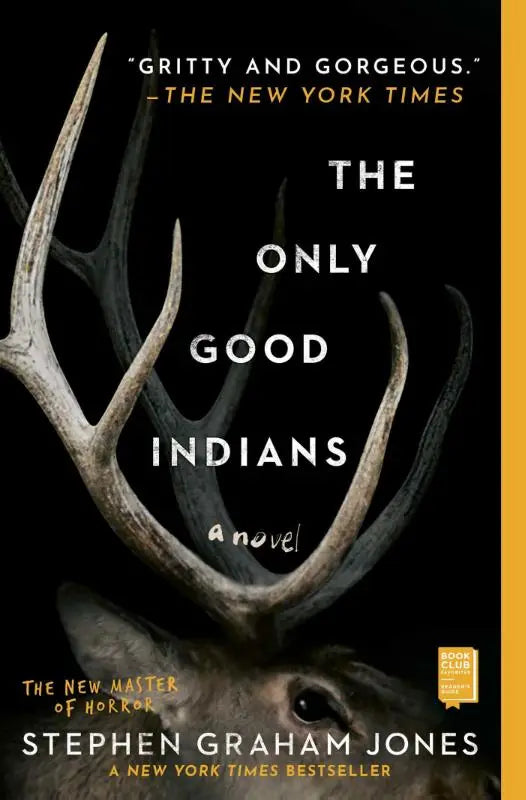 Zwarte omslag van the only good indians boek met grote verweerde gewei en witte tekst met gouden accenten