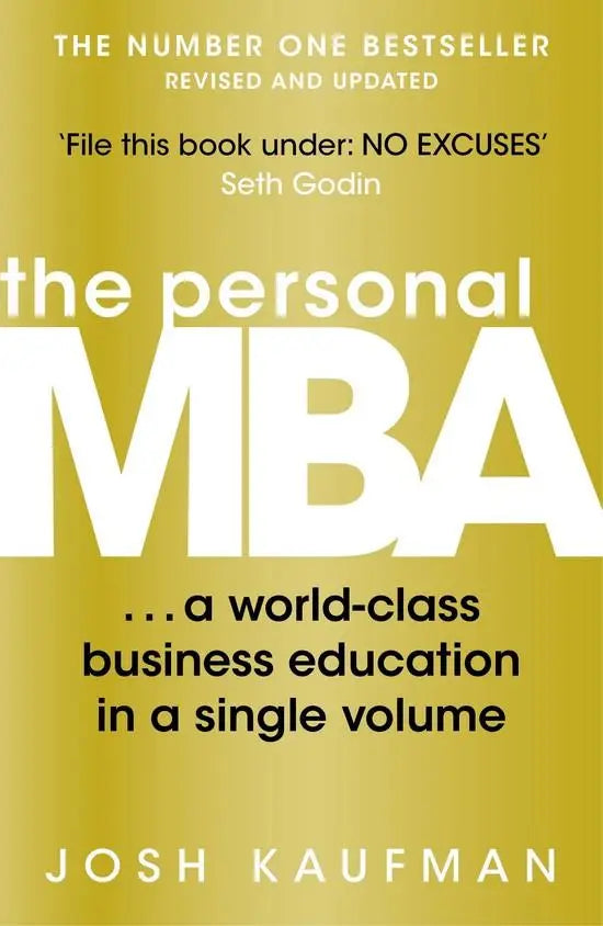 The personal mba: a world-class business education in a single volume - the personal mba: a world-class business