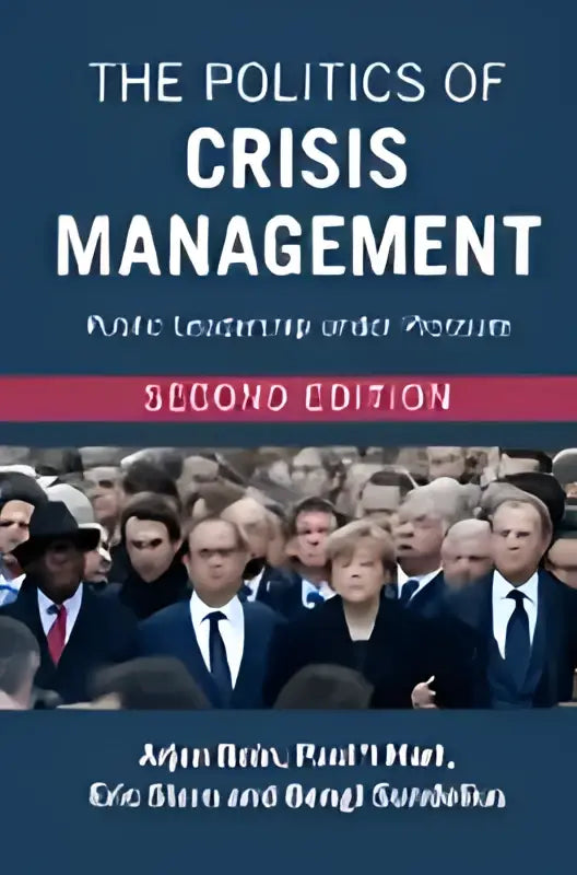 The politics of crisis management second edition book cover with a crowd in dark suits on a deep blue background