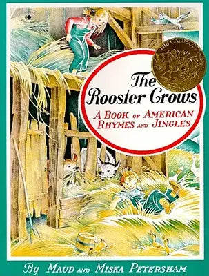 The Rooster Crows - A Book of American Rhymes and Jingles