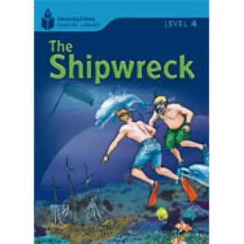 The shipwreck: foundations reading library 4 - the shipwreck: foundations reading library 4 - boek