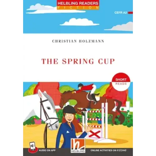 The Spring Cup door Christian Holzmann, kleurrijke kinderboekenkaft met paardenscènes Helbling Readers