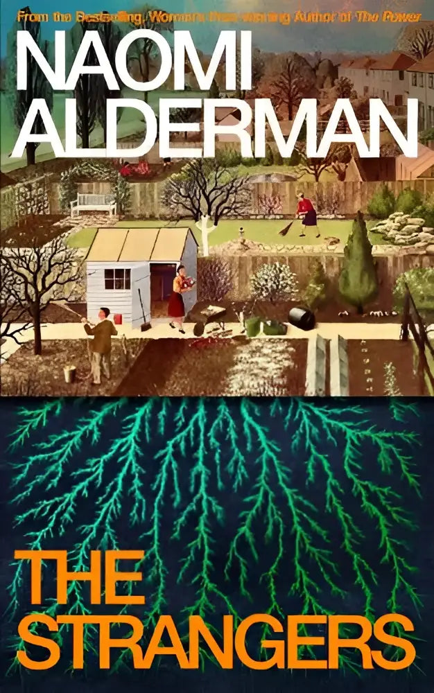 De strangers door naomi alderman is een boek met een geïllustreerde cover van een tuin en gloeiende groene vijgenboomwortels