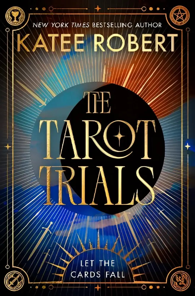 The tarot trials boekomslag door katee robert met gouden letters op een kosmische blauwe en oranje achtergrond met zwarte cirkels