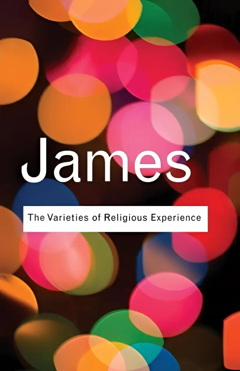The varieties of religious experience book cover titled james explores human nature in bold white font
