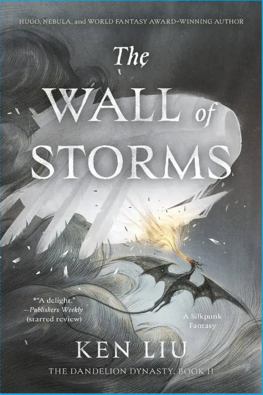 The wall of storms fantasy novel cover by ken liu featuring a dragon in stormy skies from the dandelion dynasty series