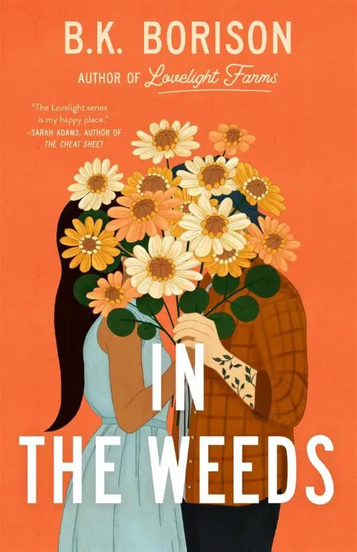 The book cover for in the weeds by b.k. features a bold design related to the weeds theme