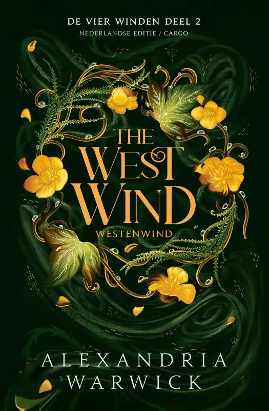 The west wind - westenwind boekomslag met goudengele bloemen en groene bladeren op een donkergroene achtergrond vier winden