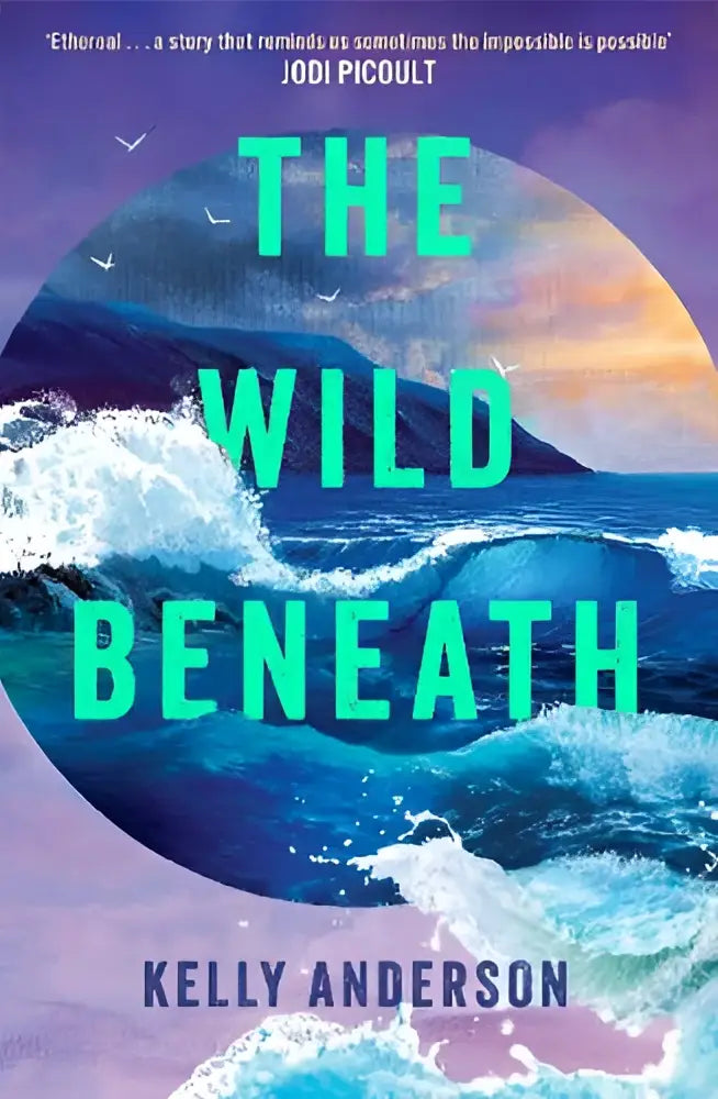 Boekcover van the wild beneath door kelly anderson met levendig cirkeldesign en golven in blauw en wit