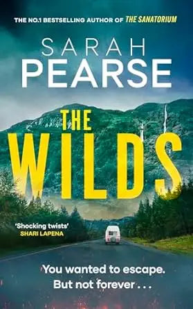 The Wilds - The thrilling new mystery from the bestselling author of The Sanatorium