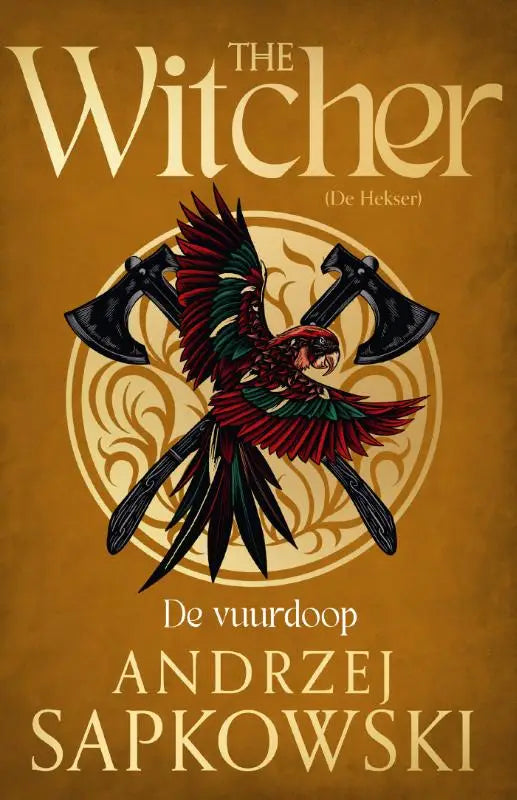 The witcher de vuurdoop boekomslag met een rode en groene papegaai tussen twee zwarte bijlen voor een gouden achtergrond