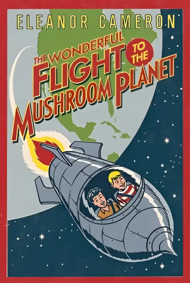 De cover van het boek the wonderful flight to the mushroom planet toont een zilveren raket met twee tekenfiguren binnenin