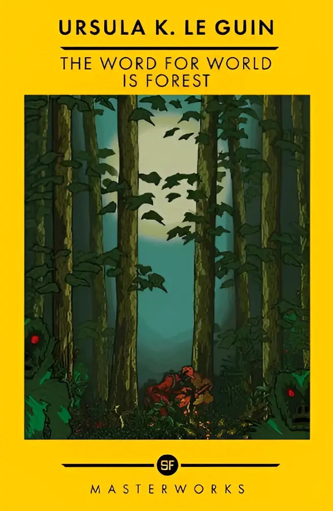 Gele hardcover science fiction boek the word for world is forest door ursula k met bosillustratie op cover van the sf masterworks