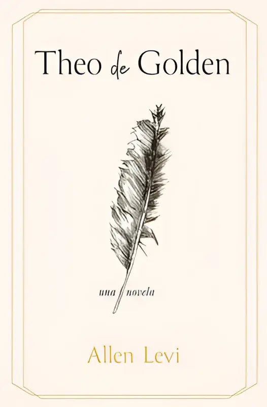 Boekcover van theo de golden met zwartwit illustratie van een veer op offwhite achtergrond en serif lettertype
