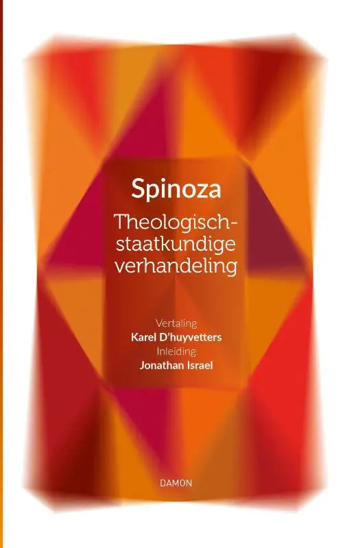 A hardcover book with vibrant orange and red geometric pattern titled spinoza theologisch-staatkundige verhandeling by uitgeverij damon vof
