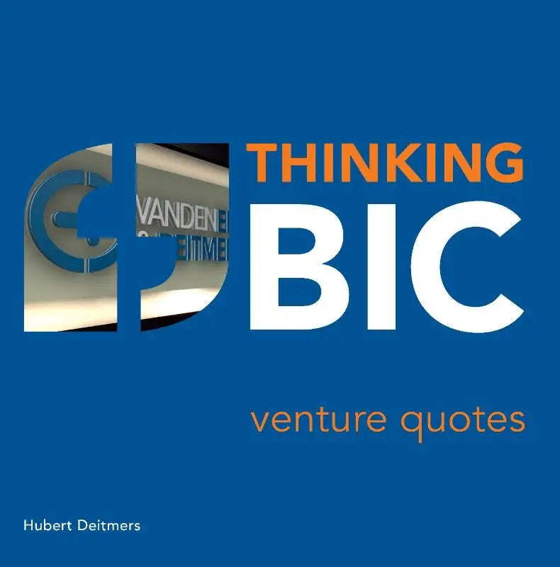 Thinking BIC - venture quotes