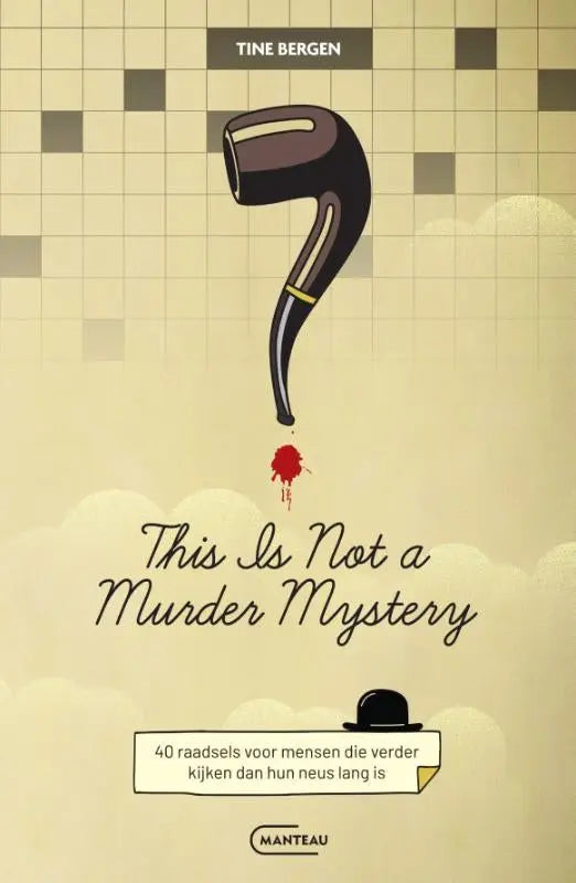 Een gestileerde illustratie van een donkere bruine en zwarte pijp met gouden accenten en druppelend rood vocht in not a murder mystery van tine bergen
