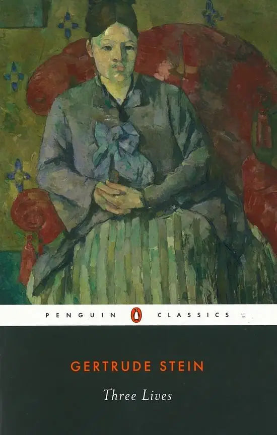 Penguin classics hardcover edition of gertrude stein three lives featuring the good and the gentle with a painted woman on a red chair