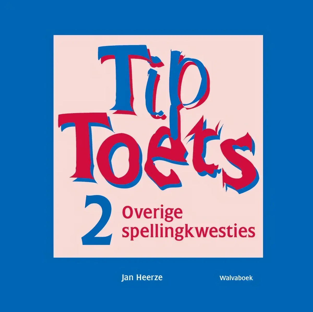 De cover van het boek tip toets 2 toont roodblauwe, gestileerde letters met een verweerde textuur binnen talen algemeen